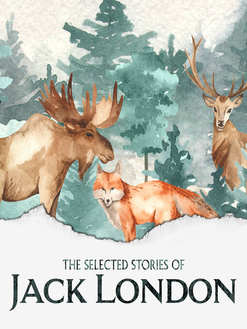 Title details for The Selected Short Stories of Jack London by Jack London - Available